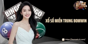 Soi Cầu Xổ Số Miền Trung Bomwin - Bí Quyết Chọn Số May Mắn